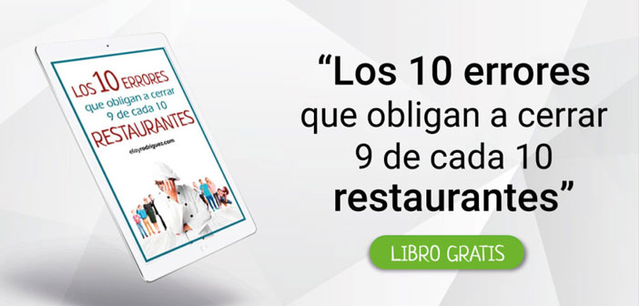 HIP y Eloy Rodríguez, consultor de Marketing Gastronómico, te dan las claves para evitar los 10 errores que obligan a cerrar 9 de cada 10 restaurantes.