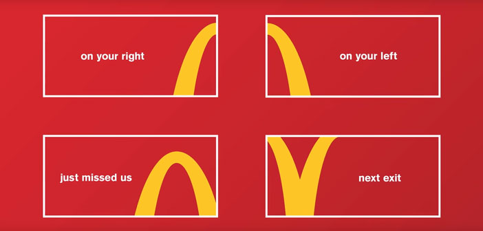 En los márgenes de los principales y más concurridos viales del país, aparecen enormes carteles de carretera con fondo rojo y apenas una curva de color amarillo. Esta curva no es sino una sección de la famosa eme del isotipo inicial del McDonalds.