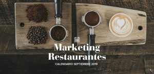 Septiembre de 2019: calendario de acciones de marketing para restaurantes