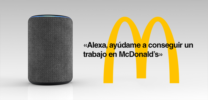 Alexa, ayúdame a conseguir un trabajo en McDonald’s”, un innovador sistema para captar nuevos empleados