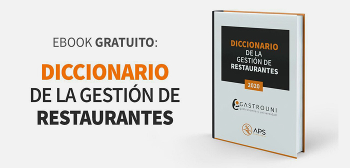 El Diccionario de la Gestión de Restaurantes, el nuevo ebook de Gastrouni y APS Hostelería